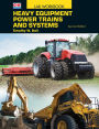 Heavy Equipment Power Trains and Systems