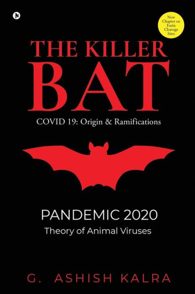 The Killer Bat: COVID 19: Origin & Ramifications