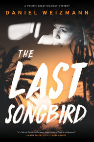 Title: The Last Songbird, Author: Daniel Weizmann