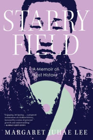 Texbook free download Starry Field: A Memoir of Lost History 9781685890933 DJVU