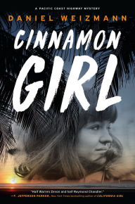 Download free epub ebooks for ipad Cinnamon Girl by Daniel Weizmann (English literature)