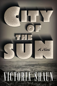 Title: City of the Sun, Author: Victoria Shaun