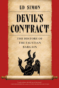 Title: Devil's Contract: The History of the Faustian Bargain, Author: Ed Simon