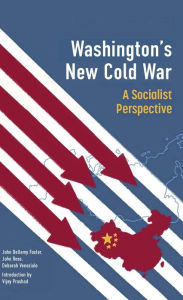 Title: Washington's New Cold War: A Socialist Perspective, Author: Vijay Prashad