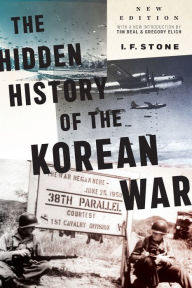 Pdf books to download Hidden History of the Korean War: New Edition MOBI PDB RTF