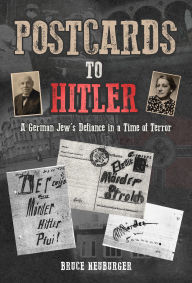 Free sales audio book downloads Postcards to Hitler: A German Jew's Defiance in a Time of Terror FB2 9781685900557