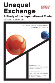 Free audiobooks to download on mp3 Unequal Exchange: A Study of the Imperialism of Trade (Updated Edition) by Arghiri Emmanuel, Charles Bettelheim, Torkil Lauesen, John Bellamy Foster, Brett Clark PDF MOBI