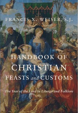 Handbook of Christian Feasts and Customs