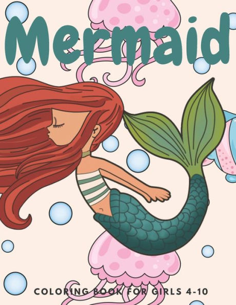 Mermaid Coloring Book for Girls 4-10: Cute Coloring, Dot to Dot, and Word Search Puzzles Provide Hours of Fun For Young Children