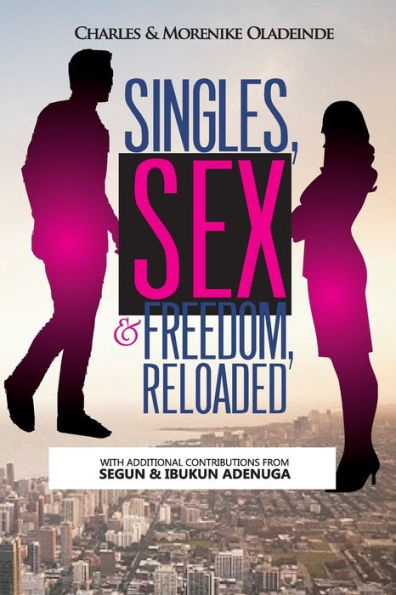 SINGLE, SEX & FREEDOM RELOADED