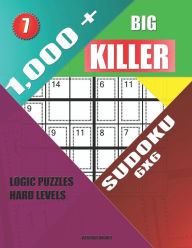 Title: 1,000 + Big killer sudoku 6x6: Logic puzzles hard levels, Author: Basford Holmes