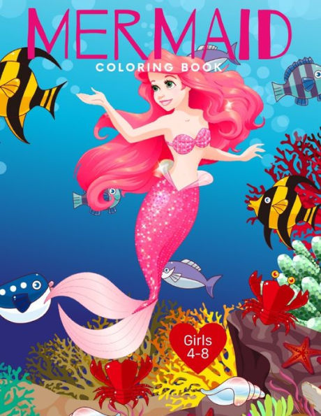 Mermaid Coloring Book Girls 4-8: Cute Nautical Themed Coloring, Dot to Dot, and Word Search Puzzles Provide Hours of Fun For Creative Young Children
