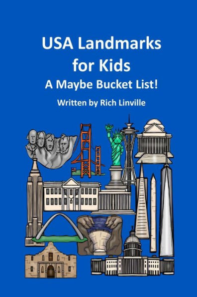 USA Landmarks for Kids A Maybe Bucket List