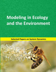 Title: Modeling in Ecology and the Environment: Selected papers on System Dynamics. A book written by experts for beginners, Author: Juan Martïn Garcïa