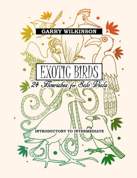 Exotic Birds: 24 Flourishes for Solo Viola