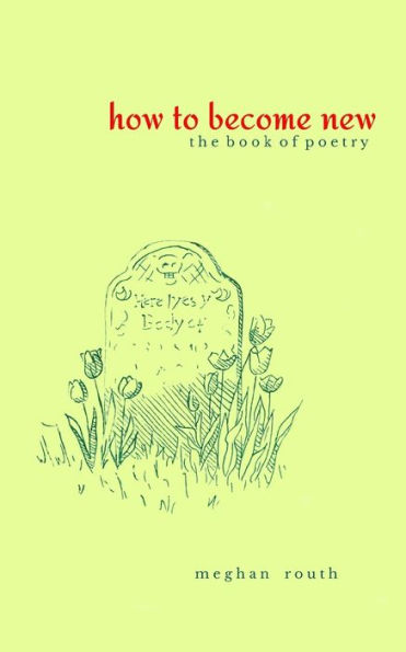 How to Become New: The Book of Poetry