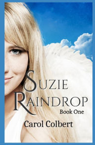 Title: Suzie Raindrop, Author: Carol Colbert