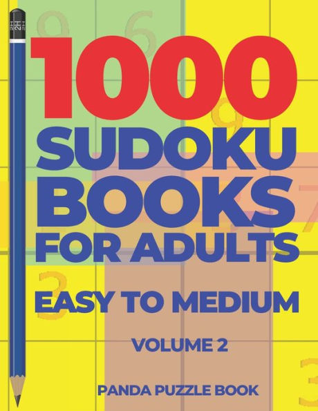 1000 Sudoku Books For Adults Easy To Medium - Volume 2