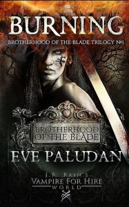 Title: J.R. Rain's Vampire for Hire World: Burning, Author: Eve Paludan