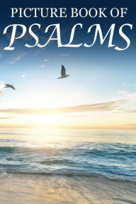 Title: Picture Book of Psalms: For Seniors with Dementia [Large Print Bible Verse Picture Books], Author: Mighty Oak Books