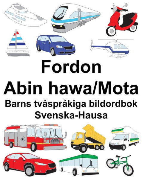 Svenska-Hausa Fordon-Abin hawa/Mota Barns tvåspråkiga bildordbok