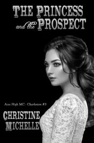 Title: The Princess and the Prospect, Author: Christine M. Butler
