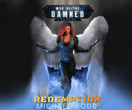 Title: Redemption: A Supernatural Action Adventure Opera, Author: Michael Todd