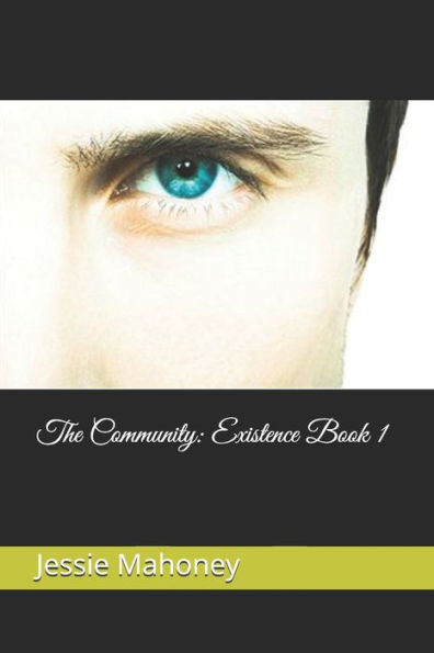 The Community: Existence Book 1