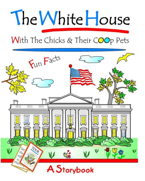 The White House: With The Chicks And Their Coop Pets