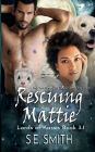 Rescuing Mattie: Lords of Kassis Book 3.1