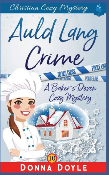 Auld Lang Crime: Christian Cozy Mystery