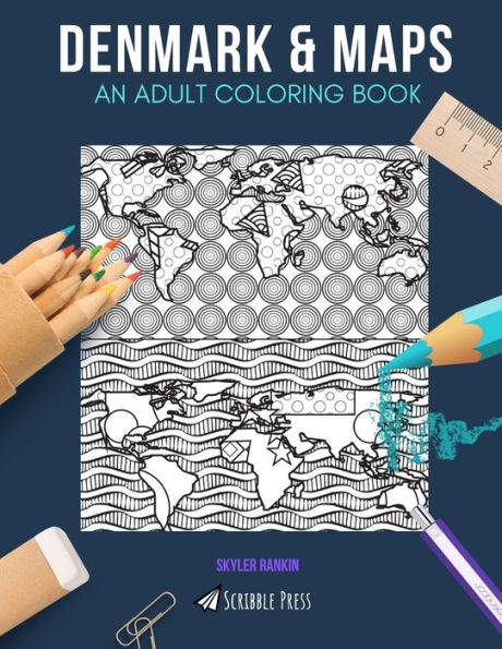 DENMARK & MAPS: AN ADULT COLORING BOOK: Denmark & Maps - 2 Coloring Books In 1