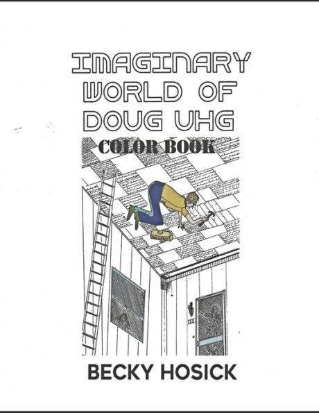 Imaginary World of Doug Uhg