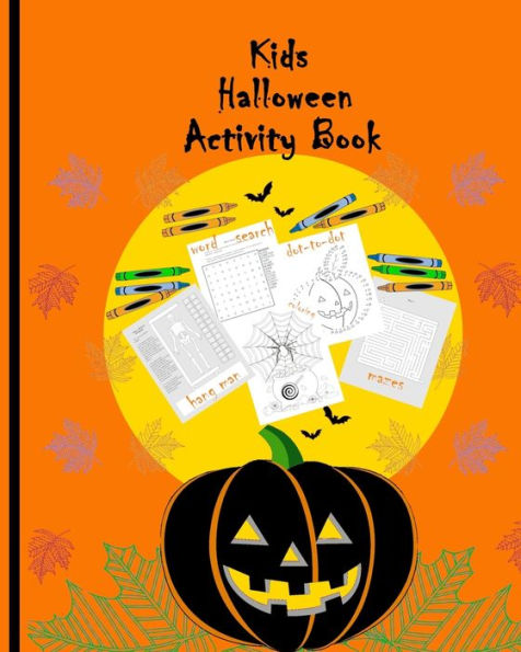 Kids Halloween Activity Book: Brain Teaser for kids Simple Word Search puzzles Coloring pages Dot-to-dot drawings Hang man skeleton