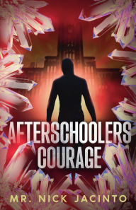 Title: Afterschoolers Courage, Author: Nick Jacinto