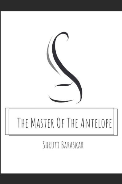 The Master Of The Antelope