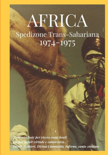 AFRICA - Spedizione Trans-Sahariana 1974 - 1975