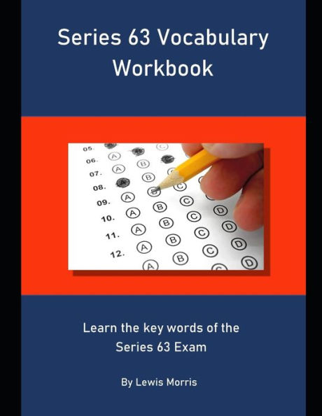 Series 63 Vocabulary Workbook: Learn the key words of the Series 63 Exam