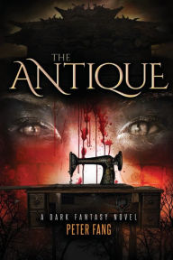 Title: The Antique, Author: Peter Fang