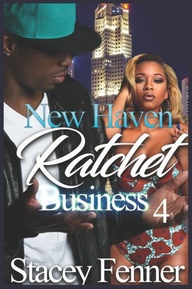 New Haven Ratchet Business Part 4