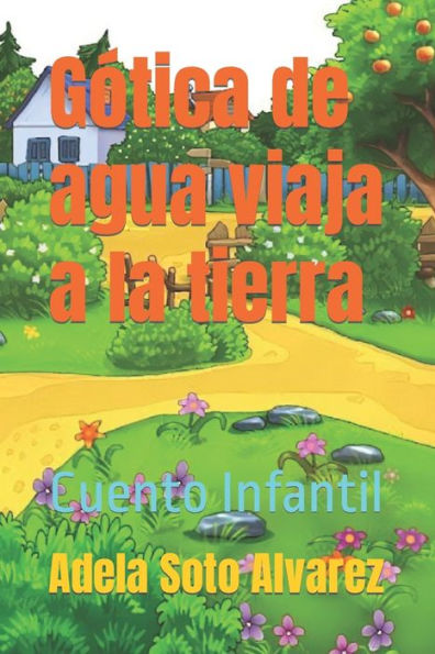 Gotica de agua viaja a la tierra: Cuento Infantil