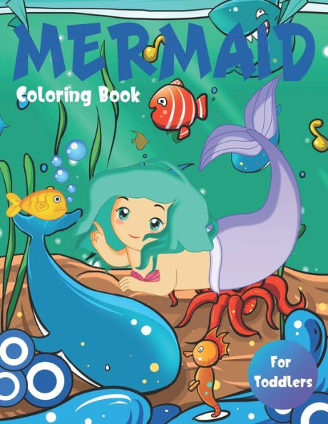 Mermaid Coloring Book For Toddlers: Cute Nautical Themed Color, Dot to Dot, and Word Search Puzzles Provide Hours of Fun For Creative Young Kids
