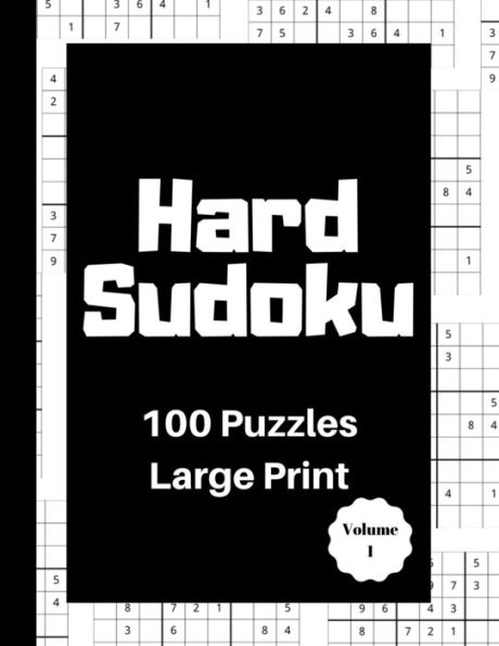 Hard Sudoku 100 Puzzles: Large Print Volume 1