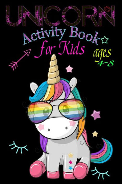 Unicorn Activity Book for Kids ages 4-8: A children's coloring book and activity pages for 4-8 year old kids For home or travel it contains games spot the difference puzzles and more. With beautiful coloring and activity pages,