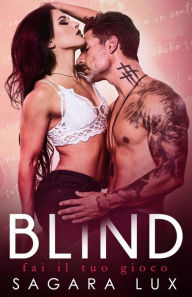 Title: Blind: Fai il tuo gioco, Author: Sagara Lux