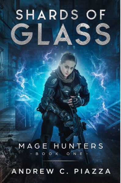 Shards Of Glass: An Urban Fantasy Action Adventure