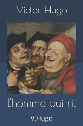 L Homme Qui Rit V Hugo By Victor Hugo Paperback Barnes Noble