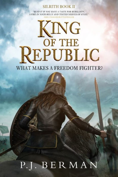 King of the Republic: What Makes A Freedom Fighter?