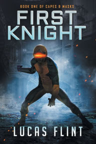 Title: First Knight, Author: Lucas Flint