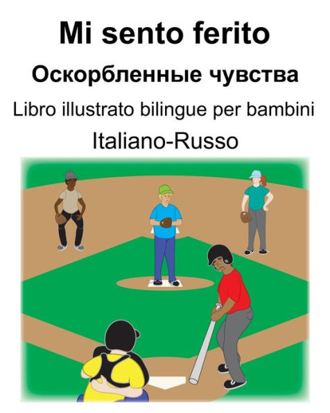 Italiano-Russo Mi sento ferito/???????????? ??????? Libro illustrato bilingue per bambini